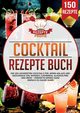 Cocktail Rezepte Buch, Profis Rezepte
