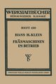 Frasmaschinen Im Betrieb, Klein H. H.