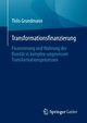 Transformationsfinanzierung, Grundmann Thilo