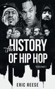 The History of Hip Hop, Reese Eric