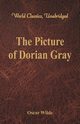 The Picture of Dorian Gray (World Classics, Unabridged), Wilde Oscar