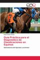 Gua Prctica para el Diagnstico de Claudicaciones en Equinos, Cnepa Paula Analia
