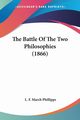 The Battle Of The Two Philosophies (1866), Phillipps L. F. March