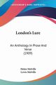 London's Lure, Melville Helen