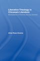 Liberation Theology in Chicana/o Literature, Alvarez Alma Rosa