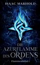 Die Azurflamme des Ordens, Marhold Isaac
