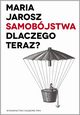 Samobjstwa Dlaczego teraz?, Jarosz Maria