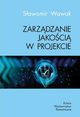 Zarzdzanie jakoci w projekcie, Wawak Sawomir