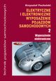 Elektryczne i elektroniczne wyposazenie pojazdw samochodowych Cz 2 Wyposaenie elektroniczne, Pacholski Krzysztof