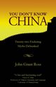 You Don't Know China, Ross John Grant
