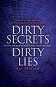 Dirty Secrets, Dirty Lies, Traylor Ray