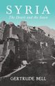 Syria - The Desert and The Sown, Bell Gertrude