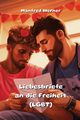 Liebesbriefe an die Freiheit  (LGBT), Werner Manfred