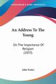 An Address To The Young, Foster John