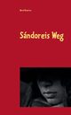 Sndoreis Weg, 