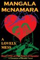 A Lovely Mess, McNamara Mangala