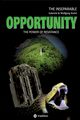 OPPORTUNITY - The power of resistance, Andr Gabriele