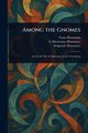 Among the Gnomes, Hartmann Franz