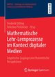 Mathematische Lehr-Lernprozesse im Kontext digitaler Medien, 
