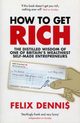 How to Get Rich, Dennis Felix