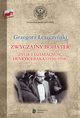 Zwyczajny bohater ycie i dziaalno Henryka Bka (1930-1998), eszczyski Grzegorz