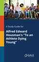 A Study Guide for Alfred Edward Housman's 
