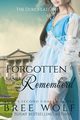 Forgotten & Remembered, Wolf Bree