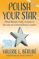 Polish Your Star, Brub Valerie L.