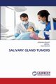 SALIVARY GLAND TUMORS, Kishor Krishna