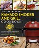 Kamado Smoker And Grill Cookbook, Lewis Joe