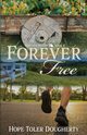 Forever Free, Dougherty Hope Toler