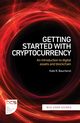 Getting Started with Cryptocurrency, Baucherel Kate R.