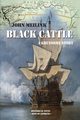 Black Cattle, Meilink John