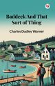 Baddeck And That Sort Of Thing, Warner Charles Dudley