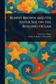 Bunny Brown and His Sister Sue on the Rolling Ocean, Hope Laura Lee