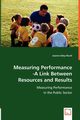 Measuring Performance -A Link Between Resources and Results, Edey-Nicoll Joanne