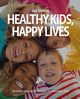 Healthy Kids, Happy Lives, Stening Lea