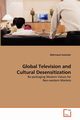 Global Television and Cultural Desensitization, Galander Mahmoud