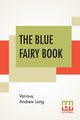 The Blue Fairy Book, Various