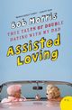Assisted Loving, Morris Bob