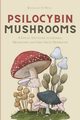 Psilocybin Mushrooms, O'Neil Ronald
