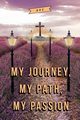 My Journey, My Path, My Passion, Ave