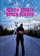Mit 20 Huskys durch Europa, Wulfmeyer Eckard