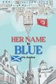 Her Name Is Blue, Justice Iris