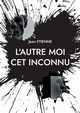 L'autre moi cet inconnu, Etienne Jean