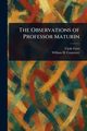 The Observations of Professor Maturin, Furst Clyde