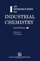An Introduction to Industrial Chemistry, Heaton C. A.