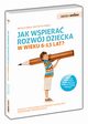 Jak wspiera rozwj dziecka w wieku 6-13 lat?, Minge Natalia, Minge Krzysztof