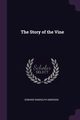 The Story of the Vine, Emerson Edward Randolph