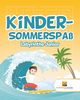 Kinder-Sommerspa, Activity Crusades